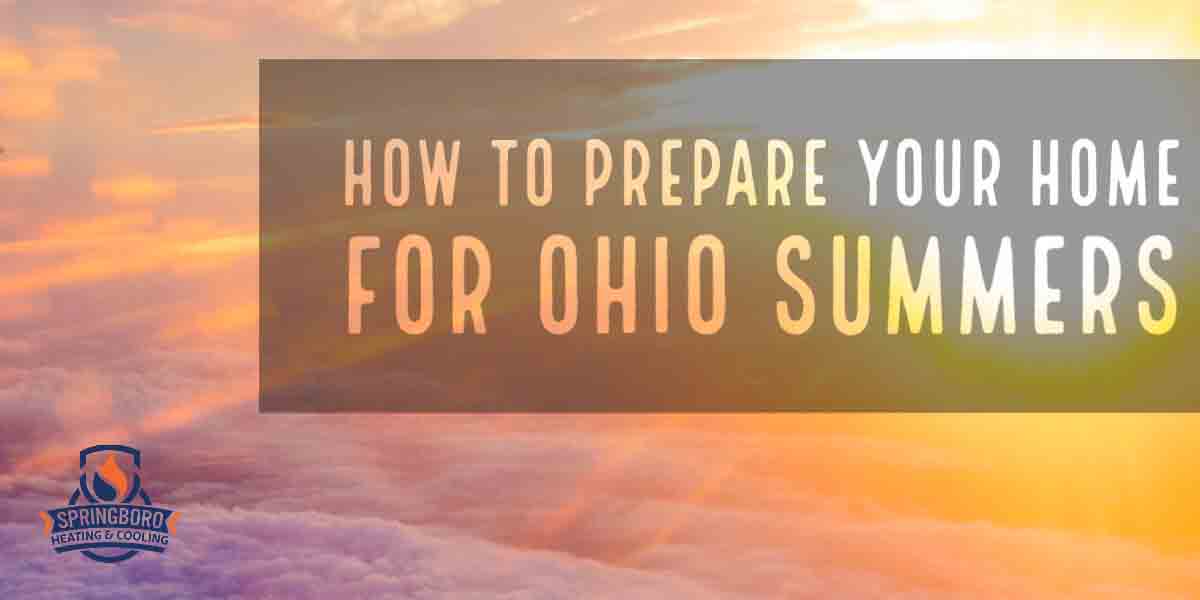 How to Prepare Your Home for Ohio Summers
