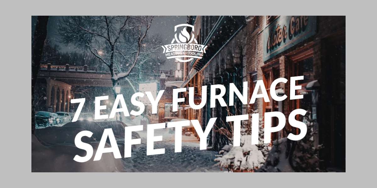 SBHC – Easy Furnace Safety Tips